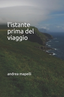 L'istante prima del viaggio B089M3ZKZT Book Cover