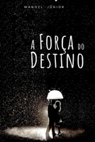 A Força do Destino B08GFZKRKT Book Cover