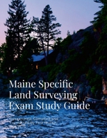 Maine Specific Land Surveying Exam Study Guide 1304297187 Book Cover