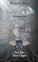 Tapestry of Shadows and Light (Hunters) 176377533X Book Cover