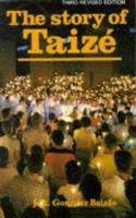 The Story of Taize 0264671708 Book Cover