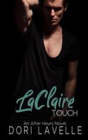 LaClaire Touch: An After Hours Novel 1974095053 Book Cover
