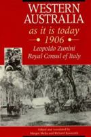 Western Australia As It Is Today, 1906 1875560971 Book Cover