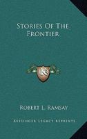 Stories Of The Frontier 1425469035 Book Cover