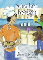 The Food Fight Professional 1941720153 Book Cover