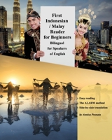 First Indonesian / Malay Reader for Beginners: Bilingual for Speakers of English 1987753224 Book Cover