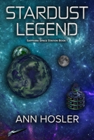 Stardust Legend (Sapphira Space Station) B0F8VRZB46 Book Cover