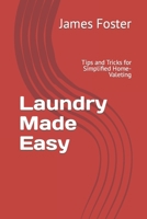 Laundry Made Easy: Tips and Tricks for Simplified Home-Valeting B0CGYVRT83 Book Cover