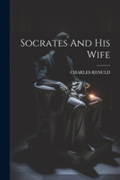 Socrates And His Wife 1022551655 Book Cover