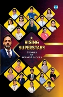 Rising Superstars: Stories of Young Leaders 9360066907 Book Cover