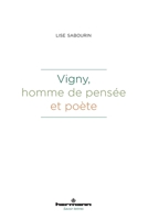Vigny, homme de pensée et poète (HR.SAVOIR LETTR) (French Edition) B08LNJL73K Book Cover