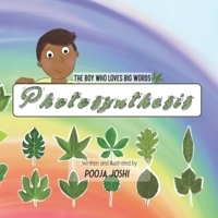The Boy who loves BIG words: Photosynthesis B09CRQFML1 Book Cover