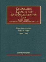 Comparative Equality and Anti-Discrimination Law: Cases, Codes, Constitutions, and Commentary 1609300610 Book Cover