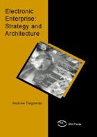 Electronic Enterprise: Strategy and Architecture 1931777772 Book Cover