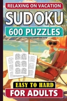 Sudoku variety Puzzles for adults: Adult Travel activity Book B0C5BLNSDB Book Cover