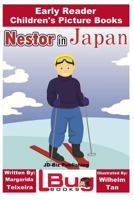 Nestor in Japan - Early Reader - Children's Picture Books 1973857421 Book Cover