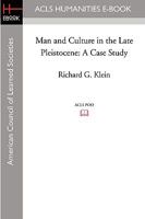 Man and Culture in the Late Pleistocene: A Case Study 1597405884 Book Cover