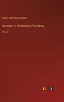 Gazetteer of the Bombay Presidency: Vol. X 3385315697 Book Cover
