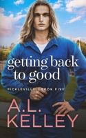 Getting Back to Good B09HJ17X9G Book Cover