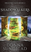 Shadowalkers (The Dragon's Oath) 4824146577 Book Cover