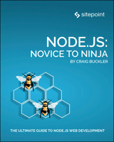 Node.js: Novice to Ninja 1925836525 Book Cover