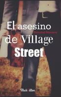 El Asesino de Village Street 1549759957 Book Cover