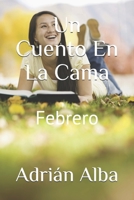 Un Cuento En La Cama: Febrero B08HT9PW7Q Book Cover