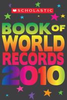 Scholastic Book of World Records 2010 0545160650 Book Cover