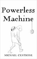 Powerless Machine 1735864528 Book Cover