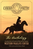 National Cowboy Poetry Gathering: The Anthology 0762796847 Book Cover