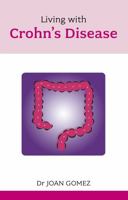 Living with Crohn's Disease (Overcoming Common Problems Series) 0859698203 Book Cover
