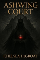 Ashwing Court B0FJYJDKSZ Book Cover