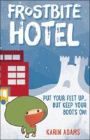 Frostbite Hotel 1459407067 Book Cover