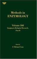 Methods in Enzymology, Volume 386: Imaging in Biological Research, Part B 0121827917 Book Cover