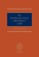 EU Intellectual Property Law 1904501524 Book Cover