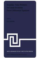 Boundary Value Problems for Linear Evolution Partial Differential Equations: Proceedings of the NATO Advanced Study Institute Held in Liege, Belgium, September 6 17, 1976 9401012075 Book Cover
