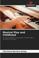 Musical Play and Childhood 6207286987 Book Cover