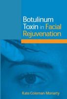 Botulinum Toxin in Facial Rejuvenation 0723433496 Book Cover