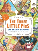 The Three Little Pigs and the Big Bad Lobo 1961166062 Book Cover