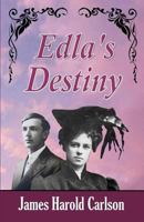 Edla's Destiny 1519440030 Book Cover