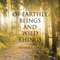 Of Earthly Beings and Wild Things 1644162342 Book Cover