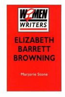 Elizabeth Barrett Browning (Women Writers) 0312122101 Book Cover