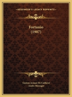 Fortunio (1907) 1166605973 Book Cover