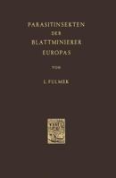 Parasitinsekten Der Blattminierer Europas 9401036535 Book Cover