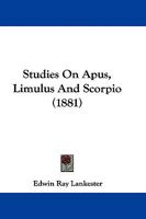 Studies On Apus, Limulus And Scorpio 1104378981 Book Cover