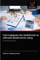 Cykl księgowy dla dzialalności w zakresie świadczenia uslug 6202878738 Book Cover