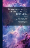 Determination of the Parallaxes of Fifty Stars 1025223764 Book Cover