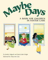 Maybe Days: A Book for Children in Foster Care