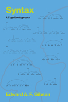 Syntax: A Cognitive Approach 0262553570 Book Cover