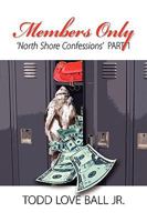 Members Only North Shore Confessions Part One 160693807X Book Cover